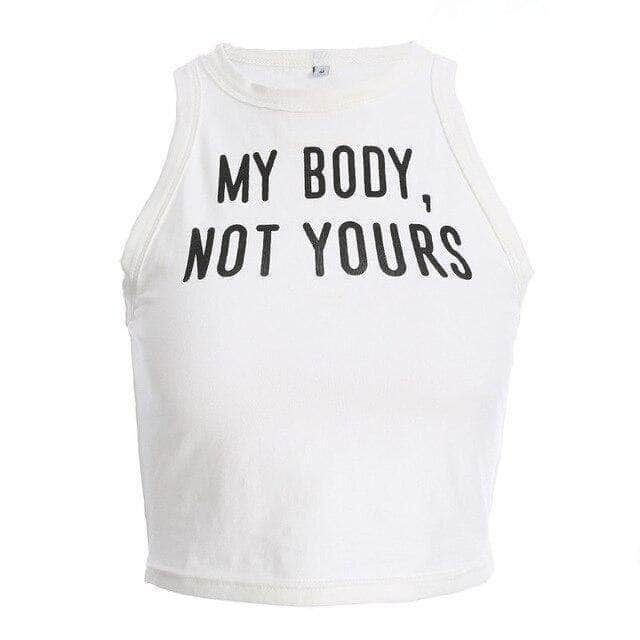 My Body, Not Yours Tank Crop Top